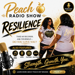 Peach Radio Show — Resilience
